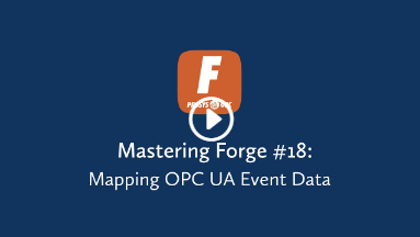 Mastering Forge – mapowanie danych zdarzeń OPC UA